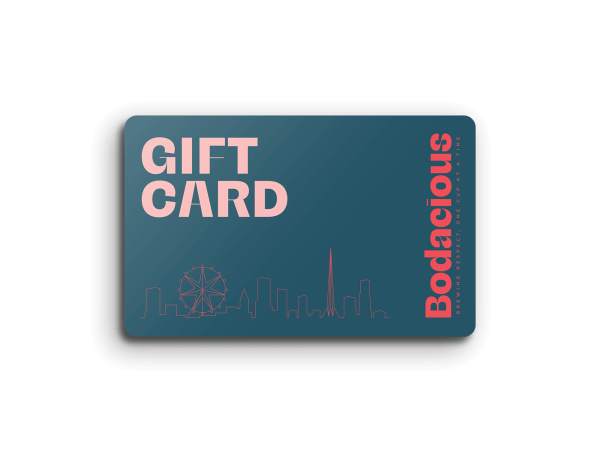 Bodacious Gift Card - $50 - $200
